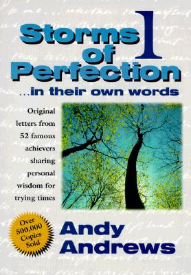 Storms of Perfection 1: In Their Own Words