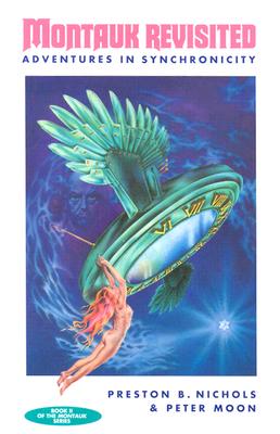Montauk Revisited: Adventures in Synchronicity (The Montauk, Book 2)