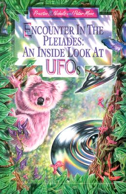 Encounter in the Pleiades: An Inside Look at Ufo's