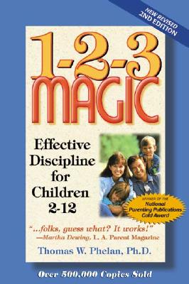 Image for 1-2-3 Magic - Effective Discipline For Children 2 - 12, New Revised 2nd Edition