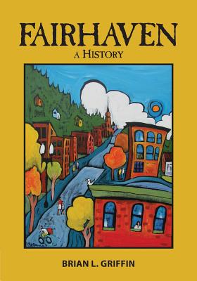 Image for Fairhaven: A History