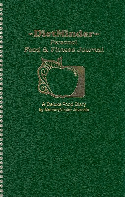 DIETMINDER Personal Food & Fitness Journal (A Food and Exercise Diary)