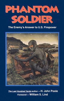 Phantom Soldier: Enemy's Answer to U.S. Firepower.