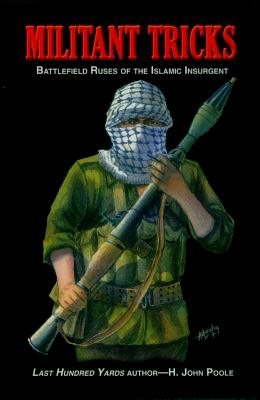 Militant Tricks: Battlefield Ruses of the Islamic Insurgent