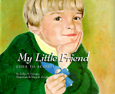 Image for My Little Friend Goes to School My Little Friend Goes to School