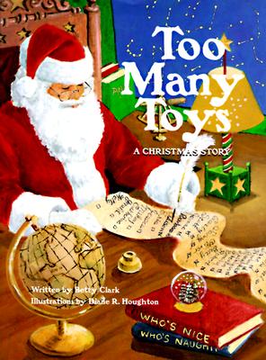 Too Many Toys: A Christmas Story