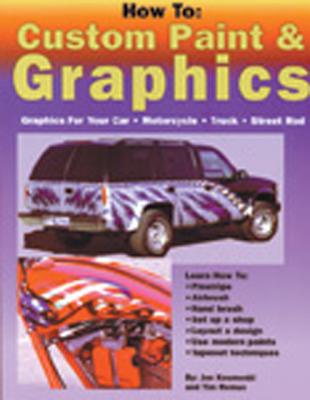 How to: Custom Paint & Graphics - Graphics for Your Car, Motorcycle, Truck, Street Rod