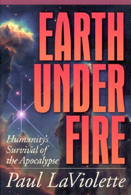 Earth Under Fire: Humanity's Survival of the Apocalypse