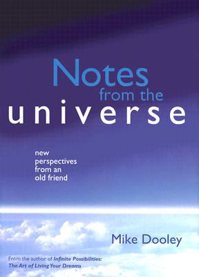 Notes from the Universe: New Perspectives from an Old Friend