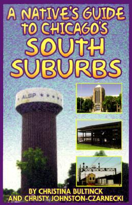 Image for Native's Guide to Chicago's South Suburbs