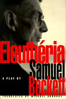 Eleutheria. A play in Three Acts