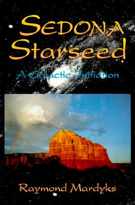 SEDONA STARSEED A GALACTIC INITIATION