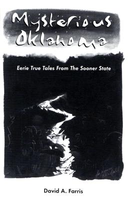 Image for Mysterious Oklahoma: Eerie true tales from the Sooner State