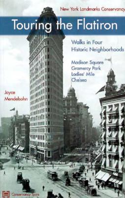 Touring the Flatiron District: Walks in Four Historic Districts