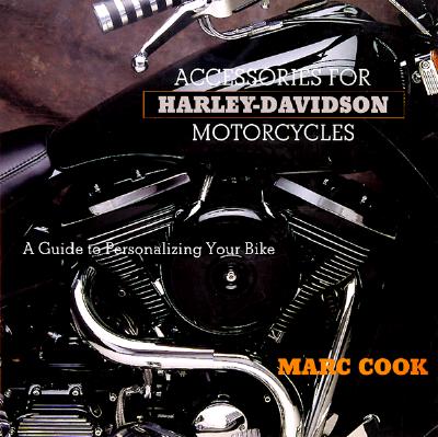 ACCESSORIES FOR HARLEY-DAVIDSON MOTORCYCLES: A GUIDE TO PERSONALIZING YOUR BIKE