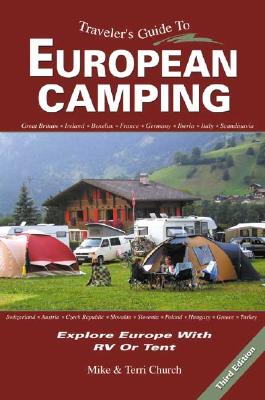 Traveler's Guide to European Camping: Explore Europe with RV or Tent (Traveler's Guide series)