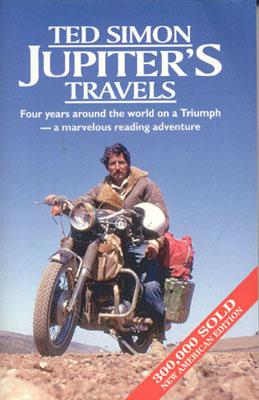 Jupiter's Travels: Four Years Around the World on a Motorcycle