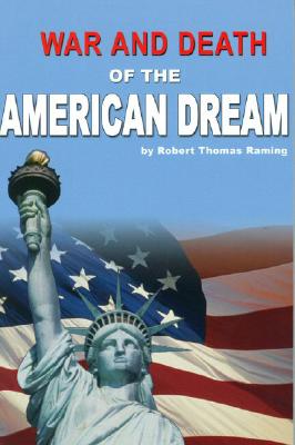 War And Death Of The American Dream