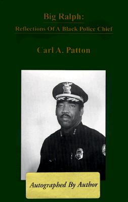 Big Ralph Reflections of a Black Police Chief