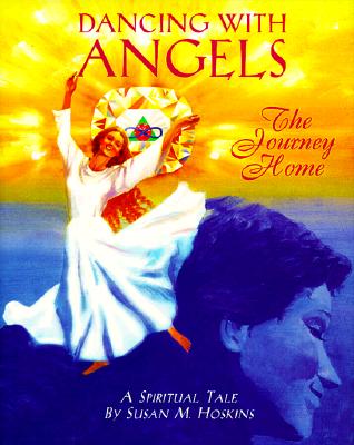 Image for Dancing With Angels: The Journey Home
