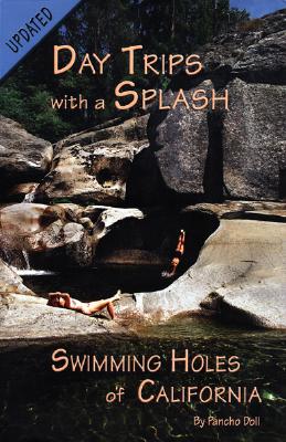 Image for Swimming Holes of California: Day Trips With a Splash