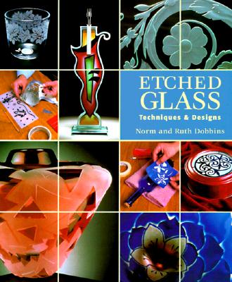 Etched Glass: Techniques & Designs