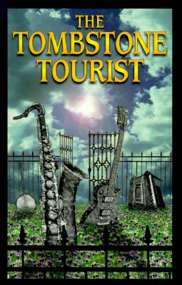 The Tombstone Tourist : Musicians