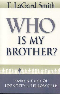 Who Is My Brother