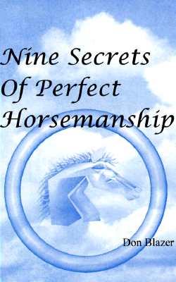 Nine Secrets of Perfect Horsemanship