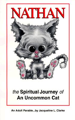 Image for NATHAN?The Spiritual Journey of an Uncommon Cat (An Adult Parable)