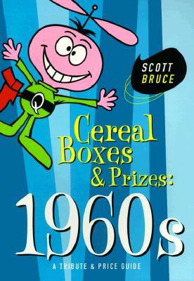 Cereal Boxes And Prizes, 1960s : A Tribute And Pri