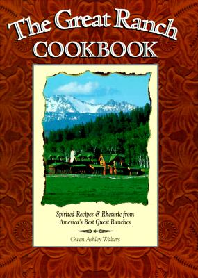 The Great Ranch Cookbook