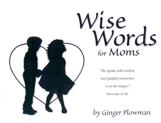 Image for Wise Words for Moms