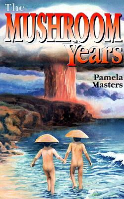 Image for The Mushroom Years The Mushroom Years