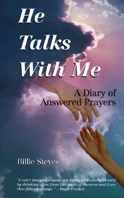 He Talks With Me A Diary of Answered Prayers