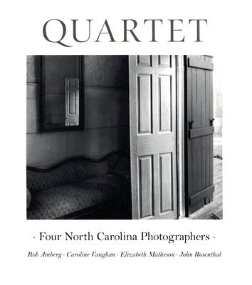 Quartet: Four North Carolina Photographers (Limited Edition) Image for Quartet: Four North Carolina Photographers (Limited Edition)