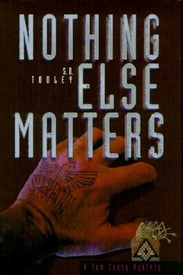 Nothing Else Matters (a Sam Casey Mystery)