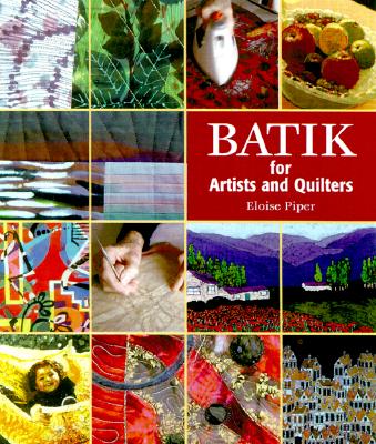 Batik: For Artists and Quilters