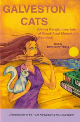 Galveston Cats Being the Glorious Tale of Great Aunt Meowkin's Reunion
