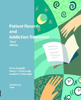 Patient Records and Addiction Records, Kimbrough, Landon L.; Coughlin, Gerry; Kimbrough, Sherry S. Patient Records and Addiction Records, Kimbrough, Landon L.; Coughlin, Gerry; Kimbrough, Sherry S.