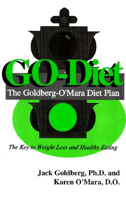 Image for GO-Diet, The Goldberg-O'Mara Diet Plan GO-Diet, The Goldberg-O'Mara Diet Plan
