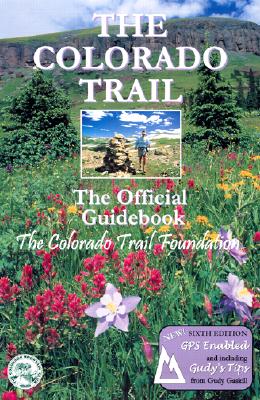 Image for The Colorado Trail: The Official Guidebook