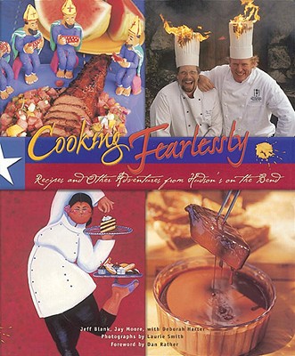 Cooking Fearlessly: Recipes and Other Adventures from Hudson's on the Bend Image for Cooking Fearlessly: Recipes and Other Adventures from Hudson's on the Bend