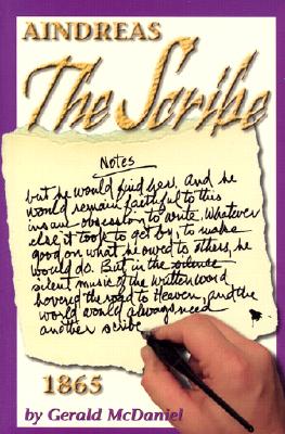 AINDREAS: THE SCRIBE 1865 (SIGNED BY AUTHOR)
