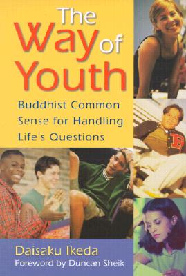 The Way of Youth: Buddhist Common Sense for Handling Life's Questions
