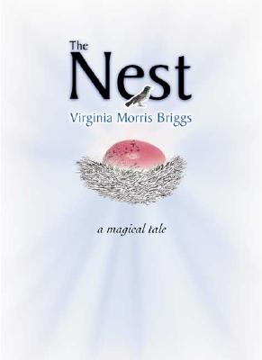 The Nest : A Magical Tale