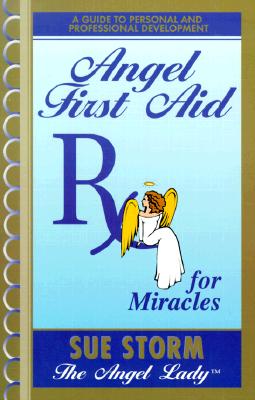 Image for Angel First Aid, Rx for Miracles