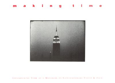 Making Time: Considering Time As a Material in Contemporary Video & Film