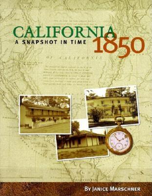 California 1850 : A Snapshot in Time