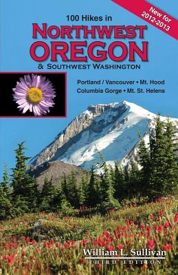 100 Hikes in Northwest Oregon & Southwest Washington, 3rd Edition